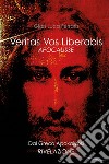 Veritas Vos LiberabisApocalisse Dal Greco Apokalypsi. E-book. Formato EPUB ebook