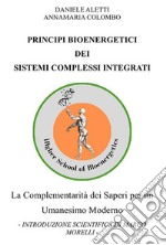 Principi bioenergetici dei sistemi complessi integrati. E-book. Formato EPUB ebook