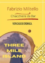 Three mile Islandla notte che tenne l&apos;America col fiato sospeso.. E-book. Formato EPUB ebook