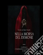 Nella Morsa Del DemoneCapitolo 1. L&apos;Ossessione e il rapimento di Icaro. E-book. Formato EPUB ebook