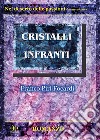 Cristalli Infranti. E-book. Formato EPUB ebook