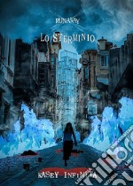 RUNAWAY: Lo Sterminio Vol. 3. E-book. Formato EPUB ebook