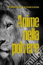 Anime nella polvere. E-book. Formato EPUB