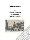 Il regime dei venti nel settecento a Bologna. E-book. Formato EPUB ebook di Mario Delmonte