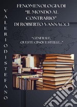 Fenomenologia di &quot;Il mondo al contrario&quot; di Roberto Vannacci. E-book. Formato EPUB