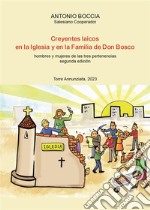 Creyentes Laicos en la Iglesia y en la Familia de Don Boscohombres y mujeres de las tres pertenencias. E-book. Formato EPUB