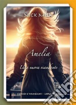 AmeliaUna nuova Viandante. E-book. Formato EPUB ebook