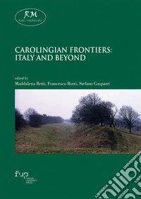 Carolingian Frontiers: Italy and Beyond. E-book. Formato EPUB ebook