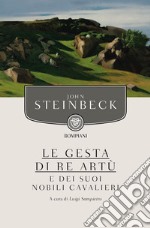 Le gesta di re Artù e dei suoi nobili cavalieri. E-book. Formato EPUB ebook