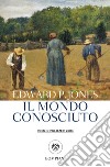 Il mondo conosciuto. E-book. Formato PDF ebook