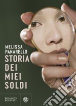 Storia dei miei soldi. E-book. Formato PDF ebook