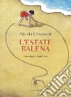 L'estate balena. E-book. Formato EPUB ebook di Nicola Cinquetti