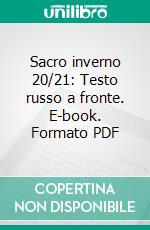 Sacro inverno 20/21: Testo russo a fronte. E-book. Formato PDF ebook di Marija Stepanova