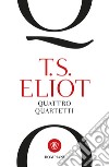Quattro quartetti. E-book. Formato EPUB ebook