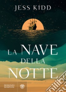 La nave della notte. E-book. Formato EPUB ebook di Jess Kidd