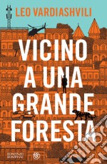 Vicino a una grande foresta. E-book. Formato PDF ebook