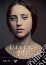 La fabbrica delle ragazze. E-book. Formato EPUB ebook