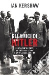 Gli amici di Hitler. Lord Londonderry, la Gran Bretagna verso la via della guerra. E-book. Formato PDF ebook