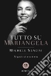 Tutto su Mariangela. E-book. Formato EPUB ebook