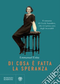 Di cosa è fatta la speranza. E-book. Formato EPUB ebook di Emmanuel Exitu