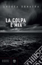 La colpa è mia. E-book. Formato EPUB