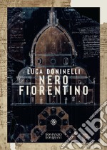 Nero fiorentino. E-book. Formato PDF ebook