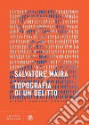 Topografia di un delitto. E-book. Formato PDF ebook di Salvatore Maira