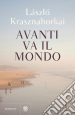 Avanti va il mondo. E-book. Formato PDF ebook