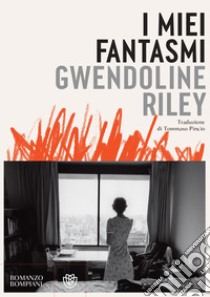 I miei fantasmi. E-book. Formato EPUB ebook di Gwendoline Riley