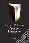 Sette finestre. E-book. Formato EPUB ebook