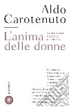 L'anima delle donne: Per una lettura psicologica al femminile. E-book. Formato PDF ebook