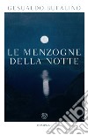 Le menzogne della notte. E-book. Formato EPUB ebook