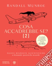 Cosa accadrebbe se? [2]. E-book. Formato EPUB ebook di Randall Munroe