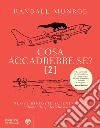 Cosa accadrebbe se? [2]. E-book. Formato EPUB ebook