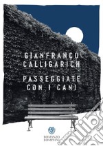 Passeggiate con i cani. E-book. Formato PDF