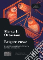 Brigate russe: La guerra occulta del Cremlino contro l'Occidente. E-book. Formato EPUB