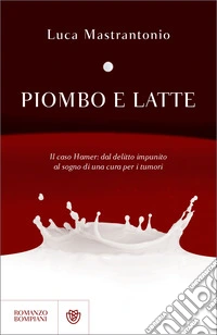 Piombo e latte. E-book. Formato EPUB ebook