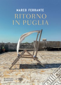 Ritorno in Puglia. E-book. Formato EPUB ebook di Marco Ferrante