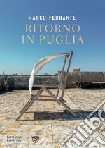 Ritorno in Puglia. E-book. Formato EPUB