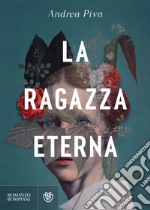 La ragazza eterna. E-book. Formato EPUB