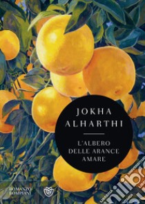 L'albero delle arance amare. E-book. Formato EPUB ebook di Jokha Alharthi