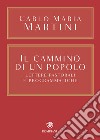 Il cammino di un popolo: Lettere pastorali e programmatiche. E-book. Formato EPUB ebook di Carlo Maria Martini