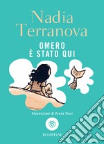 Omero è stato qui. E-book. Formato EPUB ebook