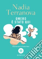 Omero è stato qui. E-book. Formato PDF ebook