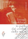 Io parlo dai confini della notte. Tutte le poesie: Testo persiano a fronte. E-book. Formato PDF ebook