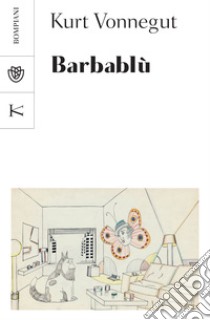 Barbablù. E-book. Formato EPUB ebook di Kurt Vonnegut