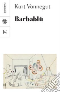 Barbablù. E-book. Formato PDF ebook di Kurt Vonnegut