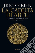 La caduta di Artù: Testo originale a fronte. E-book. Formato EPUB ebook