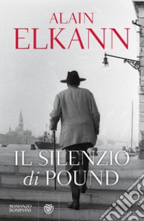 Il silenzio di Pound. E-book. Formato EPUB ebook di Alain Elkann