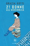 Ventun donne all'assemblea. E-book. Formato EPUB ebook